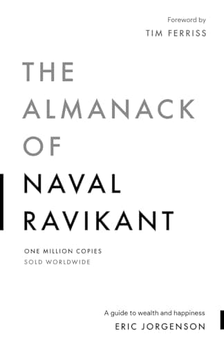 Cover of The Almanack of Naval Ravikant by Eric Jorgenson