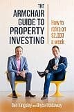 Cover of The Armchair Guide to Property Investing by Ben Kingsley & Bryce Holdaway
