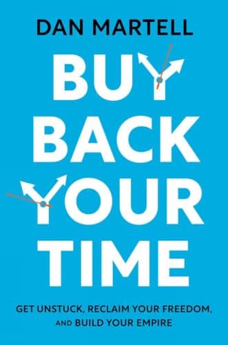 Cover of Buy Back Your Time by Dan Martell