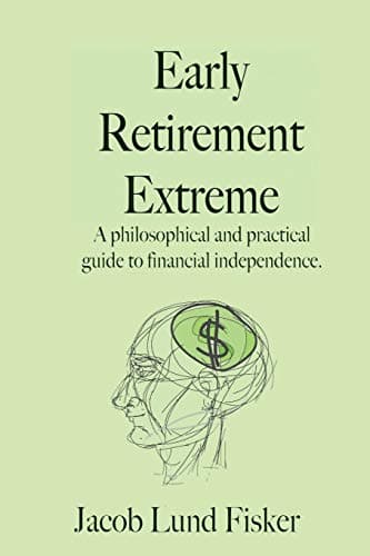 Cover of Early Retirement Extreme by Jacob Lund Fisker