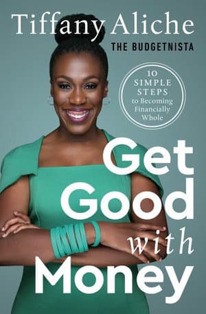Cover of Get Good with Money by Tiffany Aliche