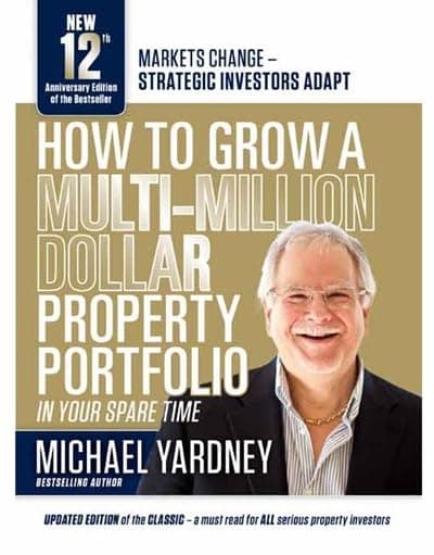 Cover of How to Grow a Multi-Million Dollar Property Portfolio by Michael Yardney