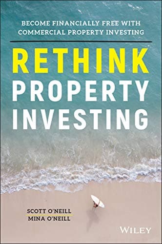 Cover of Rethink Property Investing by Scott O'Neill & Mina O'Neill