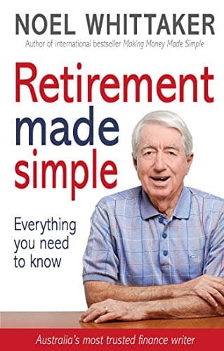 Cover of Retirement Made Simple by Noel Whittaker